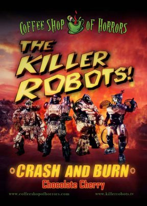 Chocolate Cherry Flavored Coffee - The Killer Robots Crash and Burn